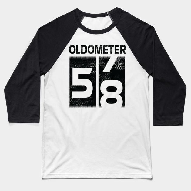 Oldometer Happy Birthday 58 Years Old Was Born In 1962 To Me You Papa Dad Mom Brother Son Husband Baseball T-Shirt by Cowan79